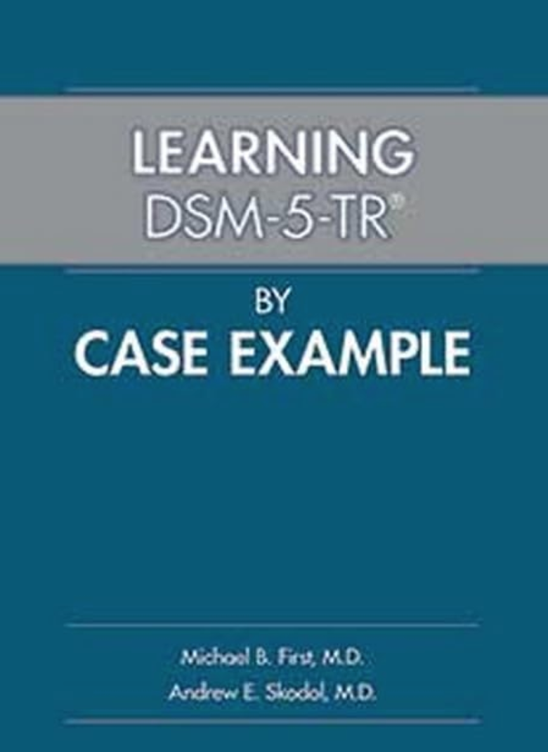 Learning DSM-5-TR® by Case Example